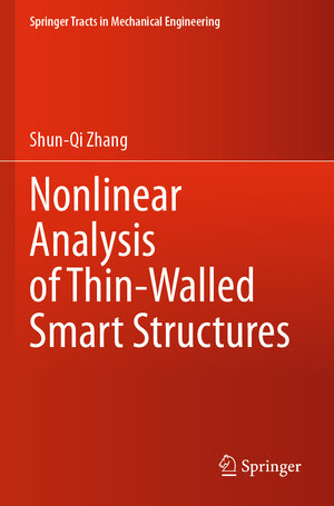 Buchcover Nonlinear Analysis of Thin-Walled Smart Structures | Shun-Qi Zhang | EAN 9789811598593 | ISBN 981-15-9859-2 | ISBN 978-981-15-9859-3