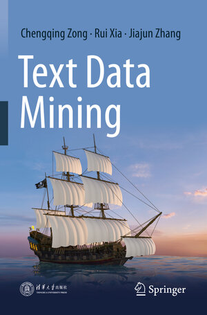 Buchcover Text Data Mining | Chengqing Zong | EAN 9789811601026 | ISBN 981-16-0102-X | ISBN 978-981-16-0102-6