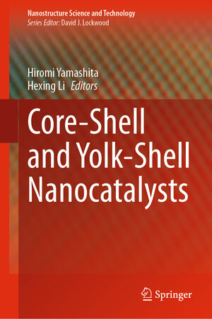 Buchcover Core-Shell and Yolk-Shell Nanocatalysts | EAN 9789811604638 | ISBN 981-16-0463-0 | ISBN 978-981-16-0463-8