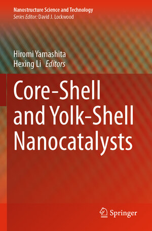 Buchcover Core-Shell and Yolk-Shell Nanocatalysts | EAN 9789811604652 | ISBN 981-16-0465-7 | ISBN 978-981-16-0465-2