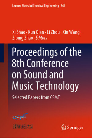 Buchcover Proceedings of the 8th Conference on Sound and Music Technology  | EAN 9789811616495 | ISBN 981-16-1649-3 | ISBN 978-981-16-1649-5