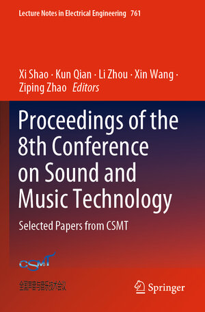 Buchcover Proceedings of the 8th Conference on Sound and Music Technology  | EAN 9789811616518 | ISBN 981-16-1651-5 | ISBN 978-981-16-1651-8