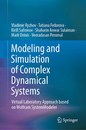 Buchcover Modeling and Simulation of Complex Dynamical Systems | Vladimir Ryzhov | EAN 9789811630538 | ISBN 981-16-3053-4 | ISBN 978-981-16-3053-8