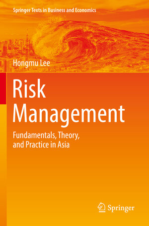 Buchcover Risk Management | Hongmu Lee | EAN 9789811634703 | ISBN 981-16-3470-X | ISBN 978-981-16-3470-3