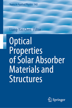 Buchcover Optical Properties of Solar Absorber Materials and Structures | EAN 9789811634925 | ISBN 981-16-3492-0 | ISBN 978-981-16-3492-5
