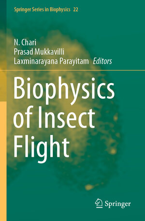 Buchcover Biophysics of Insect Flight  | EAN 9789811651861 | ISBN 981-16-5186-8 | ISBN 978-981-16-5186-1