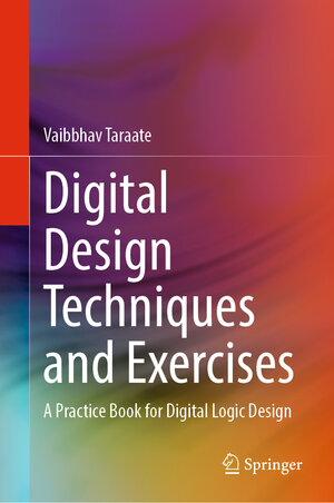 Buchcover Digital Design Techniques and Exercises | Vaibbhav Taraate | EAN 9789811659546 | ISBN 981-16-5954-0 | ISBN 978-981-16-5954-6