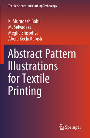 Buchcover Abstract Pattern Illustrations for Textile Printing | K. Murugesh Babu | EAN 9789811659775 | ISBN 981-16-5977-X | ISBN 978-981-16-5977-5