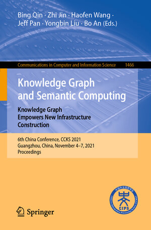 Buchcover Knowledge Graph and Semantic Computing: Knowledge Graph Empowers New Infrastructure Construction  | EAN 9789811664717 | ISBN 981-16-6471-4 | ISBN 978-981-16-6471-7