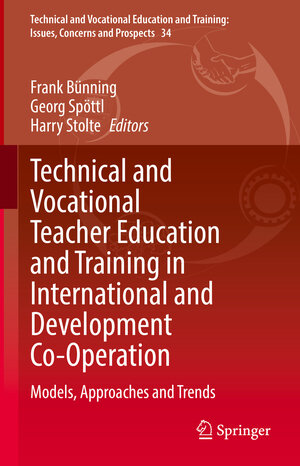 Buchcover Technical and Vocational Teacher Education and Training in International and Development Co-Operation  | EAN 9789811664731 | ISBN 981-16-6473-0 | ISBN 978-981-16-6473-1