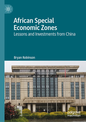 Buchcover African Special Economic Zones | Bryan Robinson | EAN 9789811681059 | ISBN 981-16-8105-8 | ISBN 978-981-16-8105-9