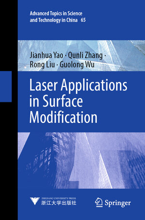 Buchcover Laser Applications in Surface Modification | Jianhua Yao | EAN 9789811689246 | ISBN 981-16-8924-5 | ISBN 978-981-16-8924-6