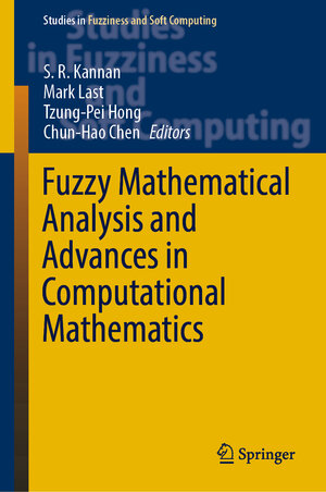 Buchcover Fuzzy Mathematical Analysis and Advances in Computational Mathematics | EAN 9789811904707 | ISBN 981-19-0470-7 | ISBN 978-981-19-0470-7