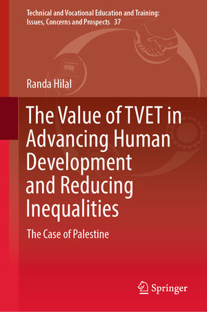 Buchcover The Value of TVET in Advancing Human Development and Reducing Inequalities | Randa Hilal | EAN 9789811905568 | ISBN 981-19-0556-8 | ISBN 978-981-19-0556-8