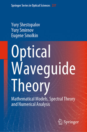 Buchcover Optical Waveguide Theory | Yury Shestopalov | EAN 9789811905834 | ISBN 981-19-0583-5 | ISBN 978-981-19-0583-4