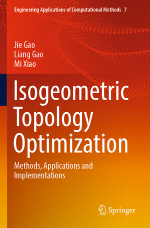 Buchcover Isogeometric Topology Optimization | Jie Gao | EAN 9789811917721 | ISBN 981-19-1772-8 | ISBN 978-981-19-1772-1