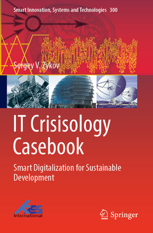 Buchcover IT Crisisology Casebook | Sergey V. Zykov | EAN 9789811922336 | ISBN 981-19-2233-0 | ISBN 978-981-19-2233-6