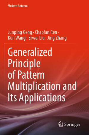 Buchcover Generalized Principle of Pattern Multiplication and Its Applications | Junping Geng | EAN 9789811935619 | ISBN 981-19-3561-0 | ISBN 978-981-19-3561-9