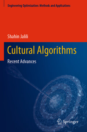 Buchcover Cultural Algorithms | Shahin Jalili | EAN 9789811946356 | ISBN 981-19-4635-3 | ISBN 978-981-19-4635-6