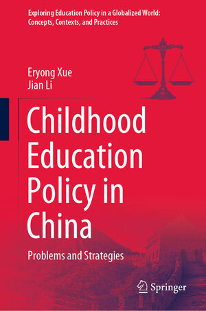 Buchcover Childhood Education Policy in China | Eryong Xue | EAN 9789811946837 | ISBN 981-19-4683-3 | ISBN 978-981-19-4683-7
