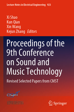 Buchcover Proceedings of the 9th Conference on Sound and Music Technology  | EAN 9789811947056 | ISBN 981-19-4705-8 | ISBN 978-981-19-4705-6