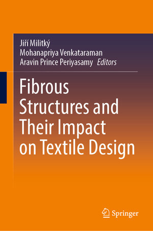 Buchcover Fibrous Structures and Their Impact on Textile Design | EAN 9789811948268 | ISBN 981-19-4826-7 | ISBN 978-981-19-4826-8