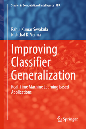 Buchcover Improving Classifier Generalization | Rahul Kumar Sevakula | EAN 9789811950735 | ISBN 981-19-5073-3 | ISBN 978-981-19-5073-5