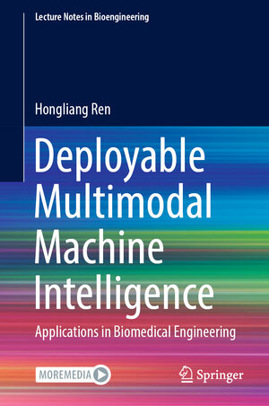 Buchcover Deployable Multimodal Machine Intelligence | Hongliang Ren | EAN 9789811959318 | ISBN 981-19-5931-5 | ISBN 978-981-19-5931-8