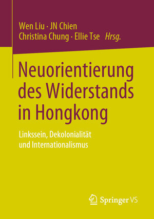 Buchcover Neuorientierung des Widerstands in Hongkong  | EAN 9789811959899 | ISBN 981-19-5989-7 | ISBN 978-981-19-5989-9