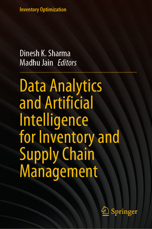 Buchcover Data Analytics and Artificial Intelligence for Inventory and Supply Chain Management  | EAN 9789811963377 | ISBN 981-19-6337-1 | ISBN 978-981-19-6337-7