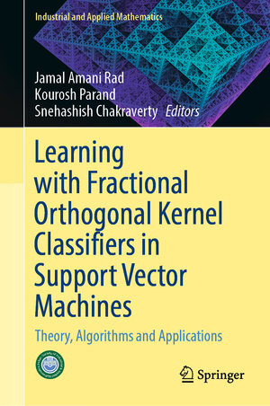 Buchcover Learning with Fractional Orthogonal Kernel Classifiers in Support Vector Machines  | EAN 9789811965524 | ISBN 981-19-6552-8 | ISBN 978-981-19-6552-4