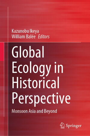 Buchcover Global Ecology in Historical Perspective  | EAN 9789811965579 | ISBN 981-19-6557-9 | ISBN 978-981-19-6557-9