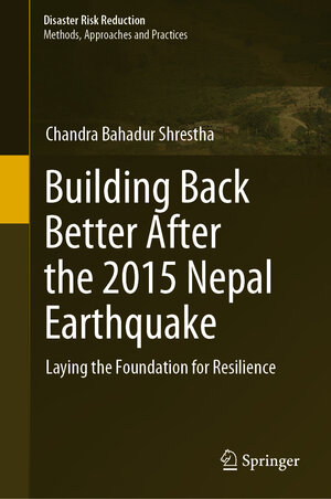 Buchcover Building Back Better After the 2015 Nepal Earthquake | Chandra Bahadur Shrestha | EAN 9789811966767 | ISBN 981-19-6676-1 | ISBN 978-981-19-6676-7