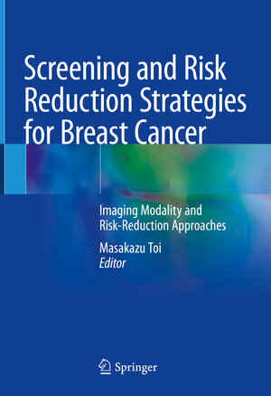 Buchcover Screening and Risk Reduction Strategies for Breast Cancer  | EAN 9789811976308 | ISBN 981-19-7630-9 | ISBN 978-981-19-7630-8