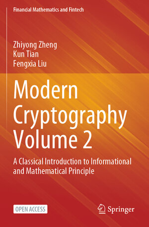 Buchcover Modern Cryptography Volume 2 | Zhiyong Zheng | EAN 9789811976469 | ISBN 981-19-7646-5 | ISBN 978-981-19-7646-9