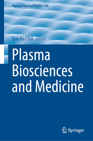 Buchcover Plasma Biosciences and Medicine  | EAN 9789811979347 | ISBN 981-19-7934-0 | ISBN 978-981-19-7934-7