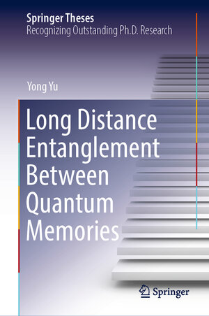 Buchcover Long Distance Entanglement Between Quantum Memories | Yong Yu | EAN 9789811979385 | ISBN 981-19-7938-3 | ISBN 978-981-19-7938-5