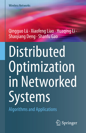 Buchcover Distributed Optimization in Networked Systems | Qingguo Lü | EAN 9789811985591 | ISBN 981-19-8559-6 | ISBN 978-981-19-8559-1