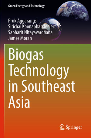 Buchcover Biogas Technology in Southeast Asia | Pruk Aggarangsi | EAN 9789811988899 | ISBN 981-19-8889-7 | ISBN 978-981-19-8889-9