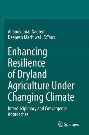 Buchcover Enhancing Resilience of Dryland Agriculture Under Changing Climate  | EAN 9789811991615 | ISBN 981-19-9161-8 | ISBN 978-981-19-9161-5
