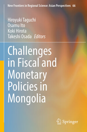 Buchcover Challenges in Fiscal and Monetary Policies in Mongolia  | EAN 9789811993671 | ISBN 981-19-9367-X | ISBN 978-981-19-9367-1