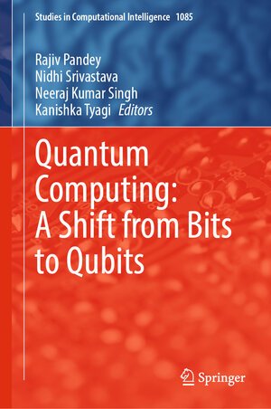 Buchcover Quantum Computing: A Shift from Bits to Qubits | EAN 9789811995293 | ISBN 981-19-9529-X | ISBN 978-981-19-9529-3