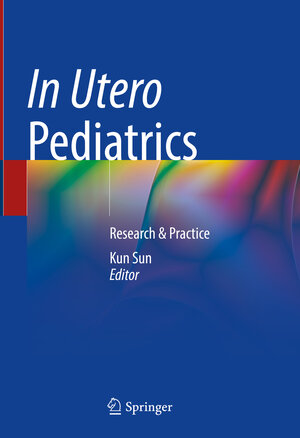 Buchcover In Utero Pediatrics  | EAN 9789811995385 | ISBN 981-19-9538-9 | ISBN 978-981-19-9538-5
