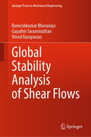 Buchcover Global Stability Analysis of Shear Flows | Rameshkumar Bhoraniya | EAN 9789811995736 | ISBN 981-19-9573-7 | ISBN 978-981-19-9573-6