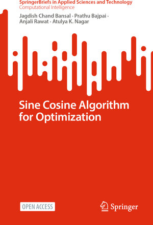Buchcover Sine Cosine Algorithm for Optimization | Jagdish Chand Bansal | EAN 9789811997211 | ISBN 981-19-9721-7 | ISBN 978-981-19-9721-1