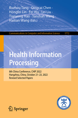 Buchcover Health Information Processing  | EAN 9789811998652 | ISBN 981-19-9865-5 | ISBN 978-981-19-9865-2