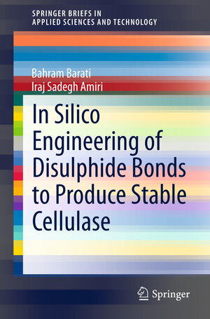 Buchcover In Silico Engineering of Disulphide Bonds to Produce Stable Cellulase | Bahram Barati | EAN 9789812874320 | ISBN 981-287-432-1 | ISBN 978-981-287-432-0