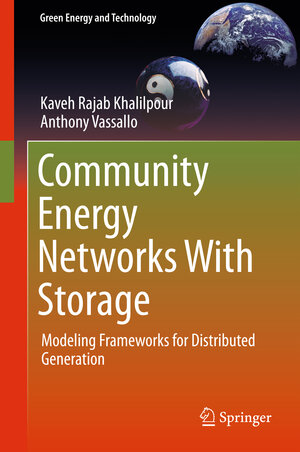 Buchcover Community Energy Networks With Storage | Kaveh Rajab Khalilpour | EAN 9789812876522 | ISBN 981-287-652-9 | ISBN 978-981-287-652-2