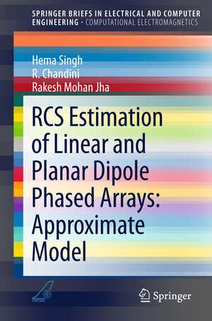 Buchcover RCS Estimation of Linear and Planar Dipole Phased Arrays: Approximate Model | Hema Singh | EAN 9789812877536 | ISBN 981-287-753-3 | ISBN 978-981-287-753-6