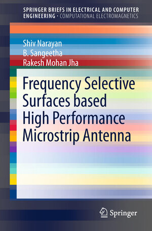 Buchcover Frequency Selective Surfaces based High Performance Microstrip Antenna | Shiv Narayan | EAN 9789812877758 | ISBN 981-287-775-4 | ISBN 978-981-287-775-8